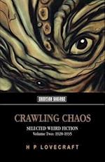 Crawling Chaos Volume Two