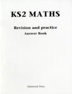 KS2 Maths Revision and Practice Answer Book