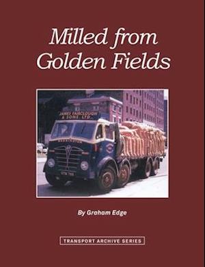 Milled from Golden Fields