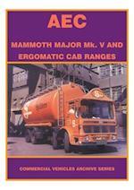 The AEC Mammoth Major MK.V and Ergomatic Cab Ranges