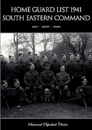 Home Guard List 1941: South Eastern Command