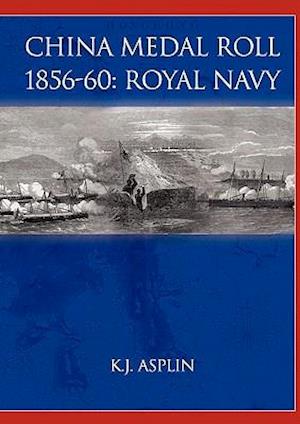 China Medal Roll 1856-1860: British Navy