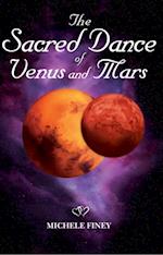 Sacred Dance of Venus and Mars