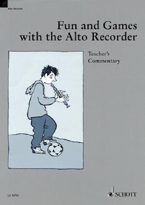 Fun and Games with the Alto Recorder