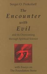 The Encounter with Evil and Its Overcoming Through Spiritual Science