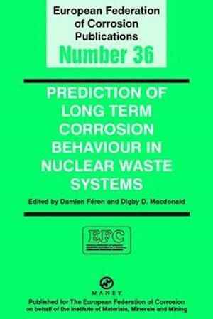 Prediction of Long Term Corrosion Behaviour in Nuclear Waste Systems EFC 36