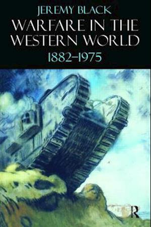 Warfare in the Western World, 1882-1975