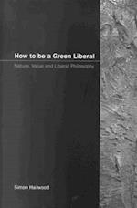 How to be a Green Liberal
