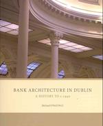 Bank Architecture in Dublin