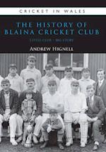 The History of Blaina Cricket Club