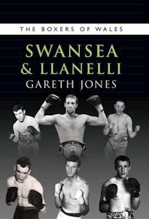 The Boxers of Swansea and Llanelli