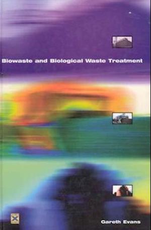 Biowaste and Biological Waste Treatment