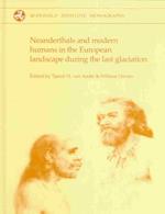 Neanderthals and Modern Humans in the European Landscape during the Last Glaciation