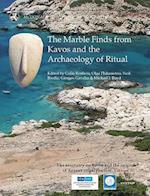 The Marble Finds from Kavos and the Archaeology of Ritual