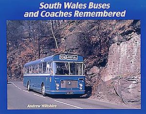 South Wales Buses and Coaches Remembered