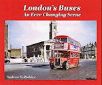 London's Buses - An Ever Changing Scene