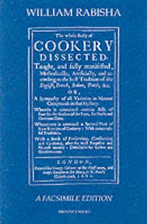 The Whole Body of Cookery Dissected (1682)