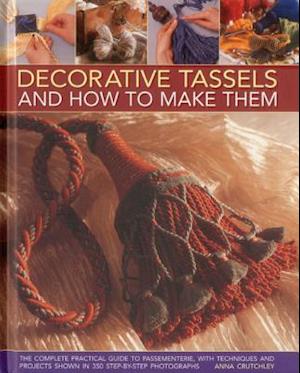 Decorative Tassels and How to Make Them