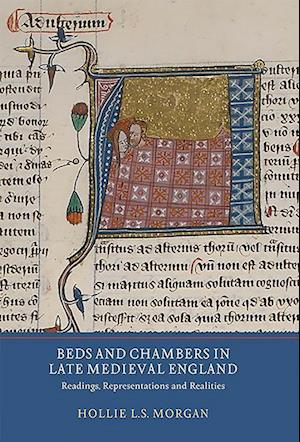 Beds and Chambers in Late Medieval England