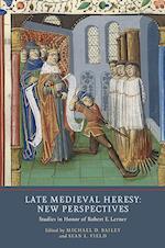 Late Medieval Heresy: New Perspectives