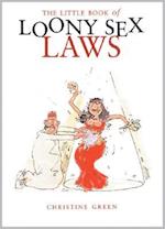 The Little Book of Loony Sex Laws