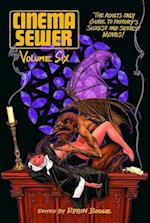 Cinema Sewer Volume 6