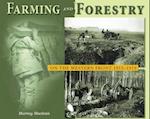 Farming and Forestry on the Western Front