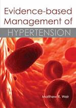 Weir, M: Evidence-Based Management of Hypertension