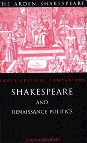 Shakespeare and Renaissance Politics