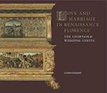 Love and Marriage in Renaissance Florence