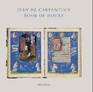 Jean De Carpentin's Book of Hours