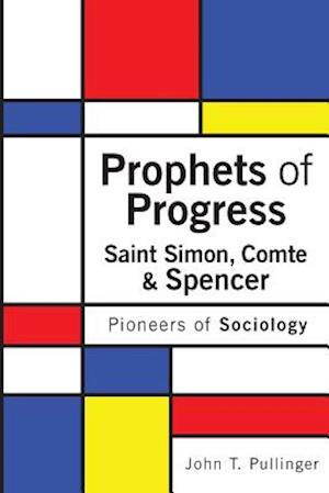Prophets of Progress