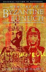 Memoirs of a Byzantine Eunuch