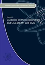 Guidance on the Measurement and Use of EMF and EMC 