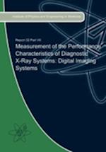 Measurement of the Performance Characteristics of Diagnostic X-Ray Systems: Digital Imaging Systems 