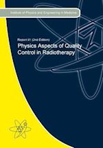 Physics Aspects of Quality Control in Radiotherapy 