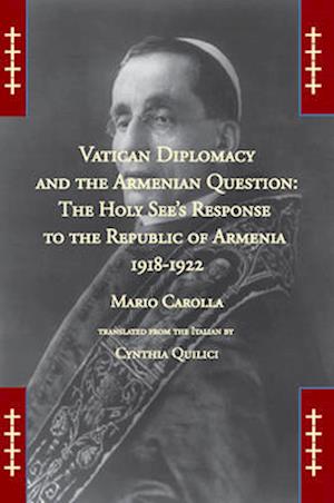 Vatican Diplomacy and the Armenian Question