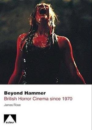 Beyond Hammer - British Horror Cinema Since 1970