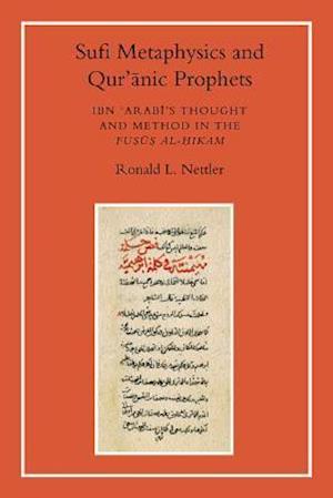 Sufi Metaphysics and Qur'anic Prophets