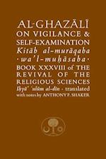Al-Ghazali on Vigilance and Self-examination