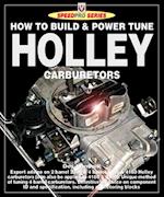 How to Build & Power Tune Holley Carburetors