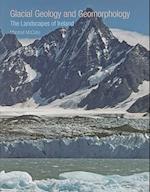 Glacial Geology and Geomorphology