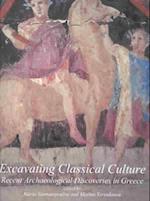 Excavating Classical Culture