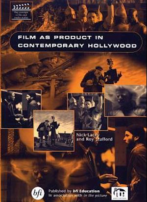 Film as Product in Contemporary Hollywood