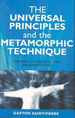 The Universal Principles and the Metamorphic Technique