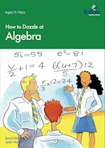 How to Dazzle at Algebra
