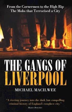 The Gangs of Liverpool