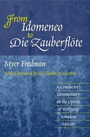 Fredman, M: From Idomeneo to Die Zauberflote