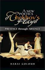 New Poetics of Chekhov's Major Plays