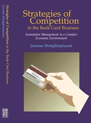 Strategies of Competition in the Bank Card Business